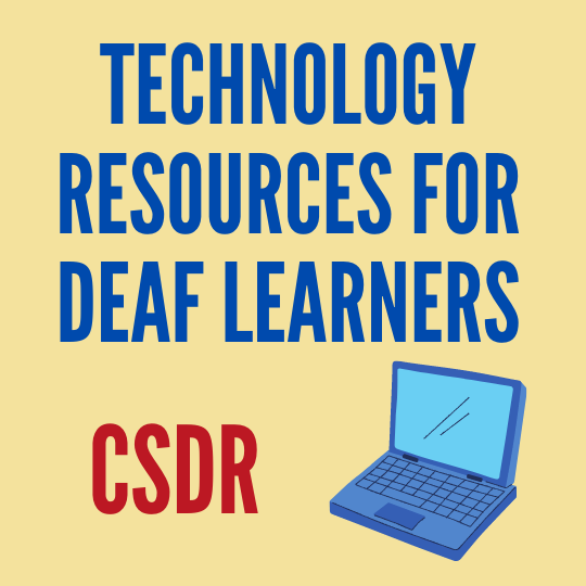 Technolcy Resources for Deaf Learners